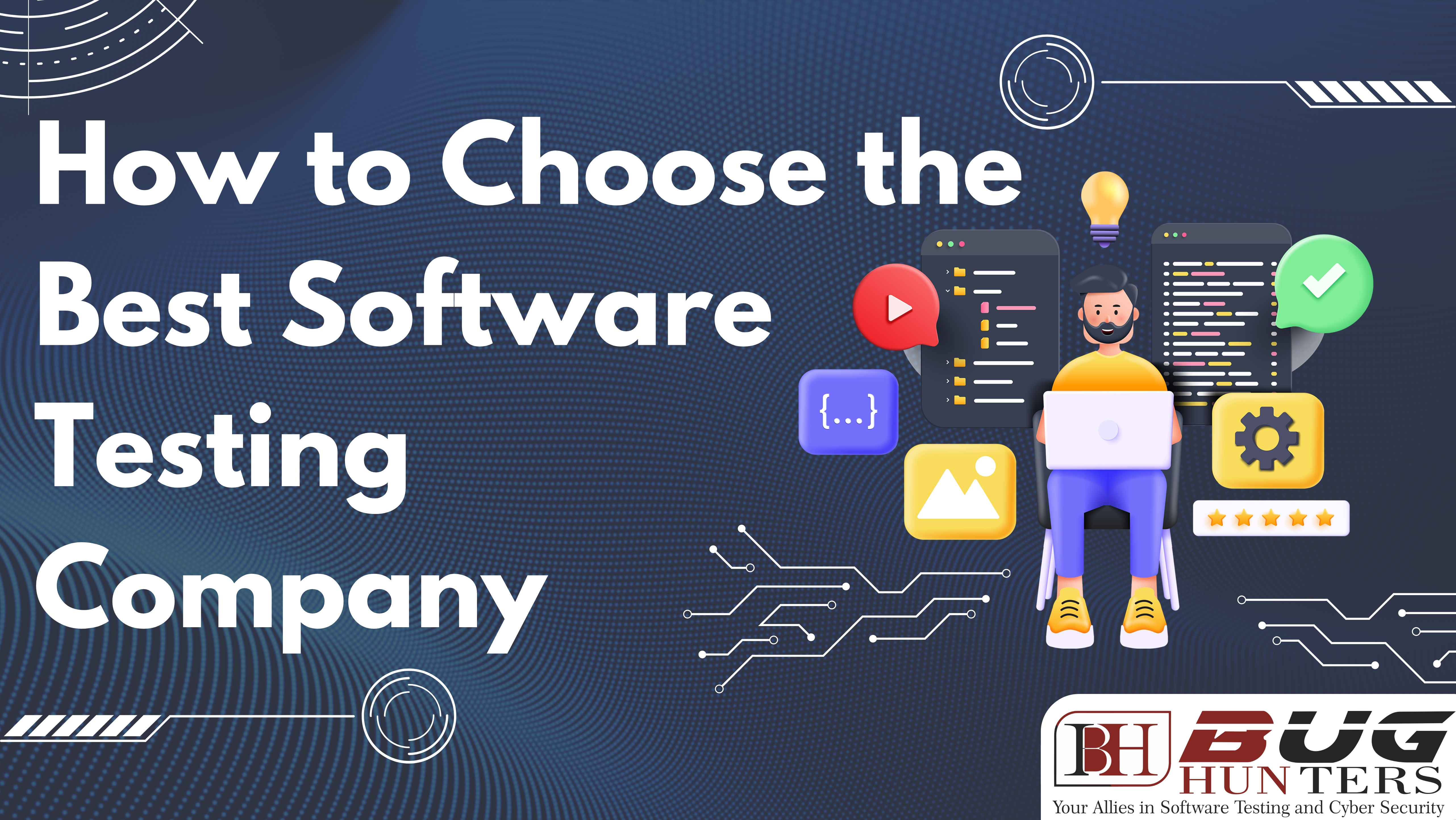 How to Choose the Best Software Testing Company